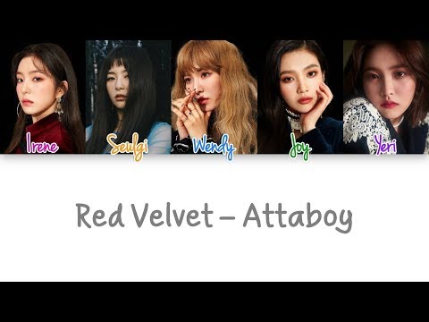 Red Velvet - Attaboy lyrics (Color Coded Han|Rom|Eng)