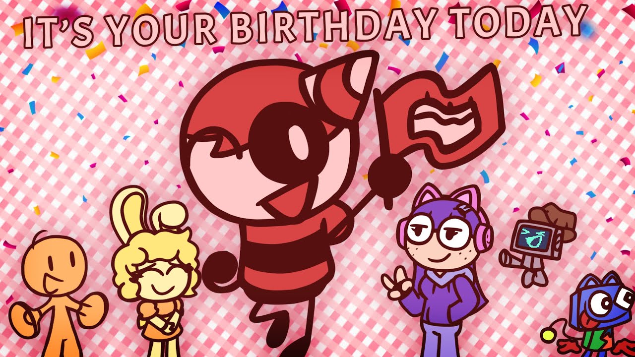 It’s Your Birthday Today - PARODY ANIMATION