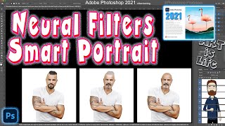 Photoshop 2021 New Neural Filter - Smart Portrait for Old and Young Shift!