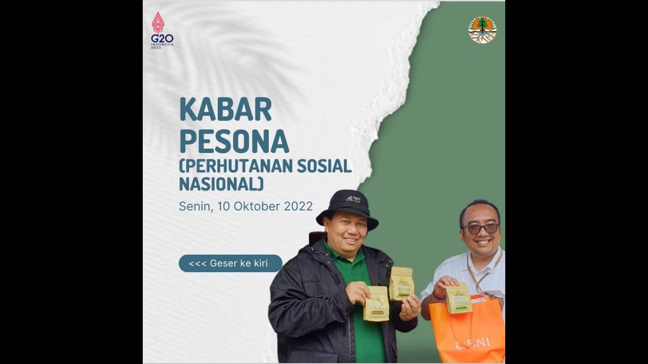 KABAR PESONA (PERHUTANAN SOSIAL NASIONAL) SENIN, 10 OKTOBER 2022
