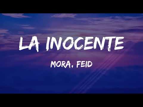 LA INOCENTE - Mora Ft Feid (Letra)
