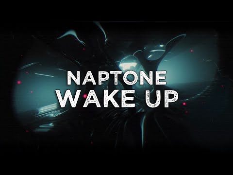 Naptone - Wake Up (Official Video)