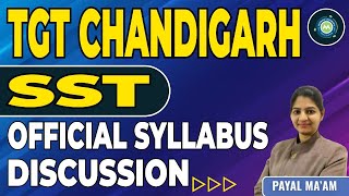 Chandigarh TGT SST Official Syllabus Discussion By Payal Mam Achievers Academy