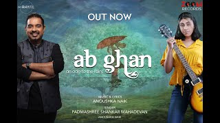 Shankar Mahadevan's Bandish "Ab Ghan"