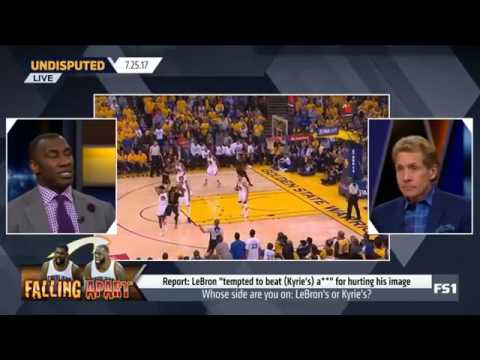 Skip and Shannon Undisputed Today 7/25/2017 - LeBron James 'Tempted to beat' Kyrie Irving's 'Ass'
