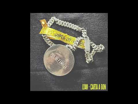Lyan - Carta a DON (Video Lyrics)