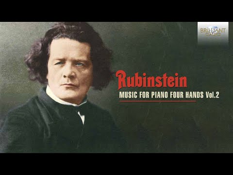 Rubinstein: Music for Piano Four Hands, Vol. 2