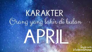 Download lagu Karakter orang yang lahir di bulan April mp3