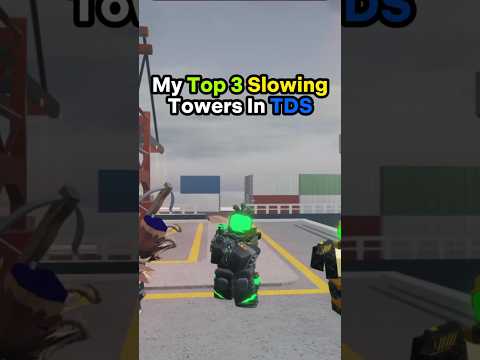 My Top 3 Slowing Towers In TDS!