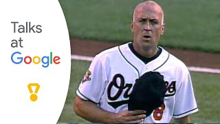 Cal Ripken, Jr.: "Get in the Game" | Talks at Google