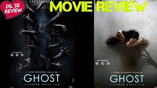 Ghost Movie 2019 Review #Ghost #HorrorMovie #VikramBhatt