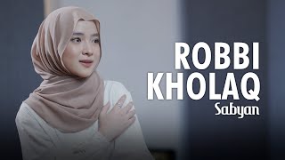 Download lagu ROBBI KHOLAQ ( رَبِّی خَلَقْ ) - SABYAN mp3 Download lagu ROBBI KHOLAQ ( رَبِّی خَلَقْ ) - SABYAN mp3