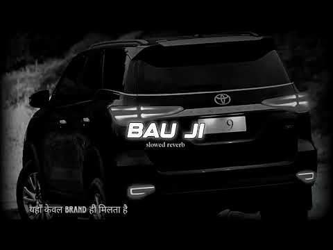 Bau Ji (Slowed Reverb) | Mohit Ladhotiya