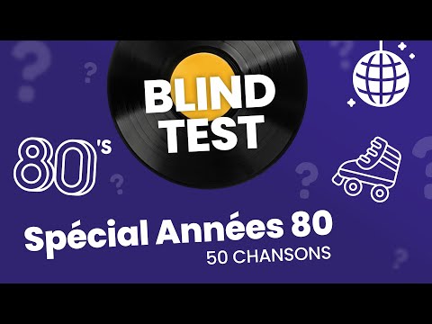 BLIND TEST - 50 Chansons ANNÉES 80 - Quiz musical