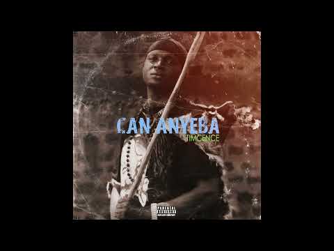 Timcence - Can Anyeba (Official Audio)
