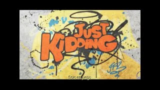 Just Kidding: Sólo es juego - Intro (Español Latino)