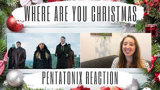 Voice Teacher Reacts Pentatonix: Where are you Christmas?