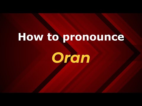 How to pronounce Oran