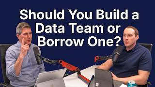Should You Build a Data Team or Borrow One?