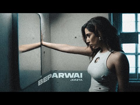 Beparwai (Official Video) - Jonita