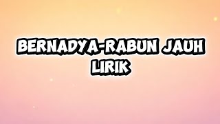 Download lagu Bernadya - Rabun Jauh - Lirik mp3
