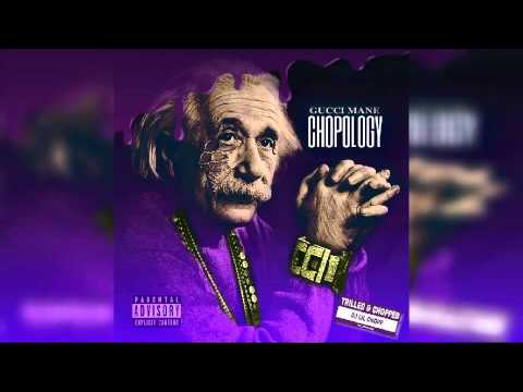 Gucci Mane - Parking Lot (Feat. Snoop Dogg)(Trilled & Chopped by DJ Lil Chopp) Chopology