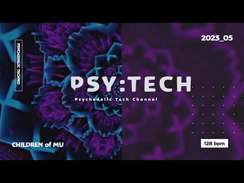 PSY:TECH 128bpm 💠 23_05 Psychedelic Techno (Frisson Records)