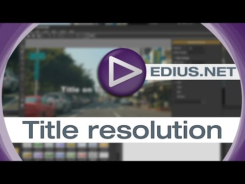 EDIUS.NET Podcast - Title resolution