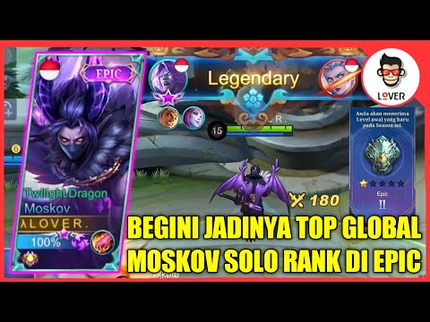 GAME KE 1 TOP GLOBAL MOSKOV DI RANK EPIC NERAKA, MUSUH LANGSUNG TERPUKAU - MOBILE LEGENDS