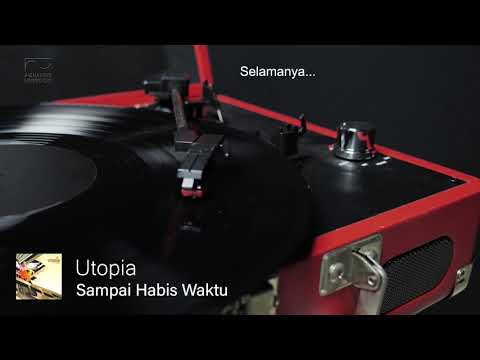 Utopia - Sampai Habis Waktu | Official Audio