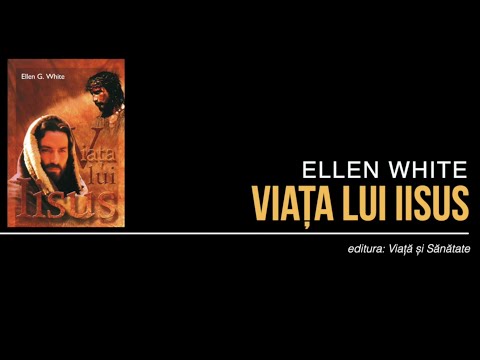 E.G. White - Viața lui Iisus: 1-3