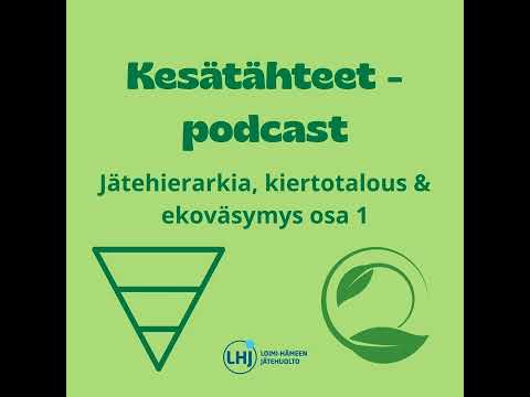 Kesätähteet - Podcast, Jakso 9: Jätehierarkia Osa 1