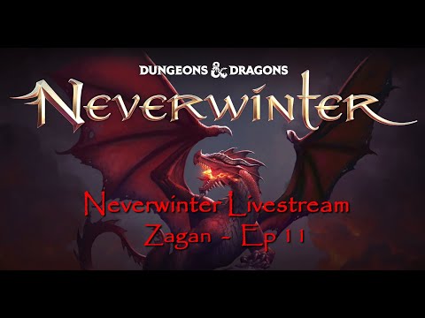 Neverwinter Livestream - Zagan Ep - Wizard - 11