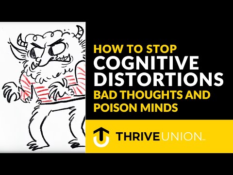 How to Stop Cognitive Distortions: Bad Thoughts and Poison Minds