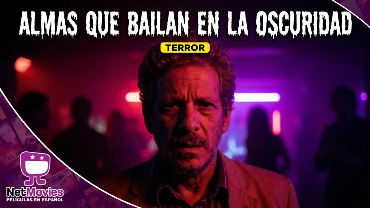 Almas que Bailan en la Oscuridad 🟣 PELÍCULA COMPLETA DE TERROR 🟣 NetMovies - Películas En Español