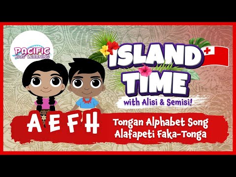 Pacific Kids Learning | The Tongan Alphabet Song - Alafapeti Faka-Tonga | Tongan Songs | Kids Songs