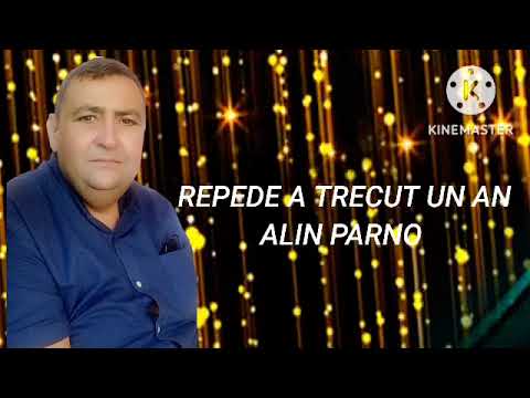 ALIN PARNO  REPEDE A TRECUT UN AN NOU 2022