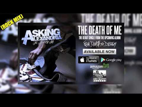 ASKING ALEXANDRIA - The Death of Me (ROCK MIX)