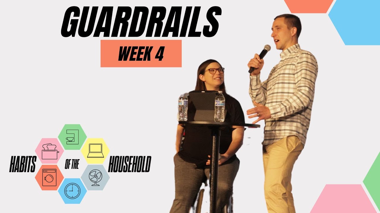 Habits Of The Household: Guardrails