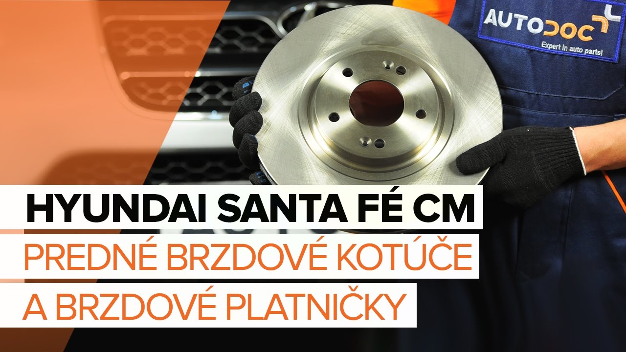 Ako vymeniť predné brzdové platničky na Hyundai Santa Fe CM – návod na výmenu