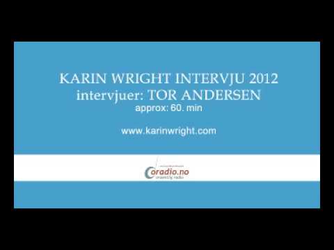 Karin Wright - intervju på Ordentlig Radio 2012