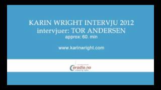 Karin Wright - intervju på Ordentlig Radio 2012