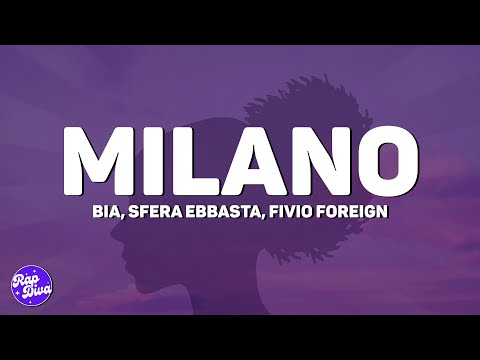 BIA, Sfera Ebbasta, Fivio Foreign - MILANO (Lyrics)