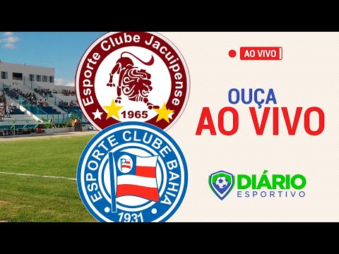AO VIVO - Jacuipense x Bahia - Semifinal - Campeonato Baiano 2020 - 30/07/2020