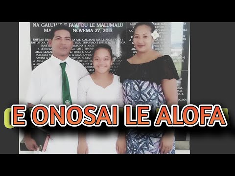 E ONOSA'I LE ALOFA by: Fautua Legaoi - Dr. Rome Production 2020