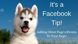 How To Add Another Facebook Page's Event To Your Page