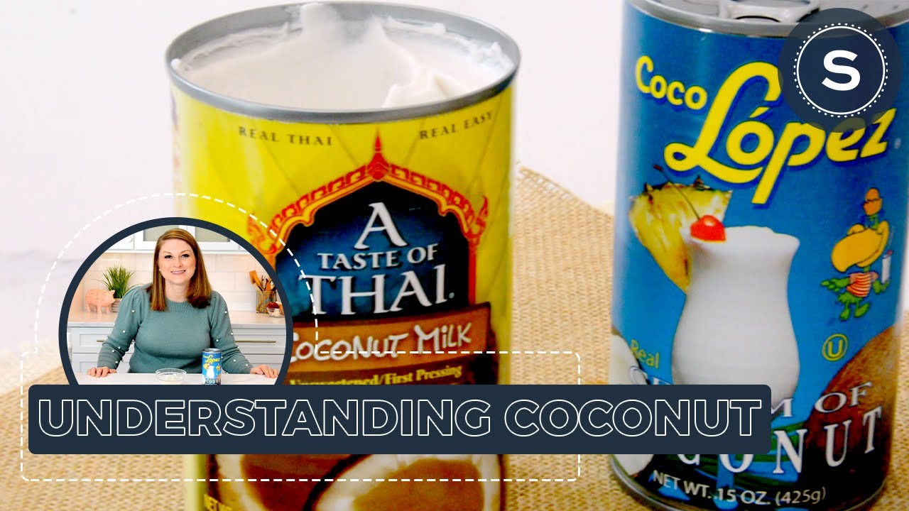 Understanding Coconut - The Difference Between Coconut Milk, Coconut Cream and Cream of Coconut