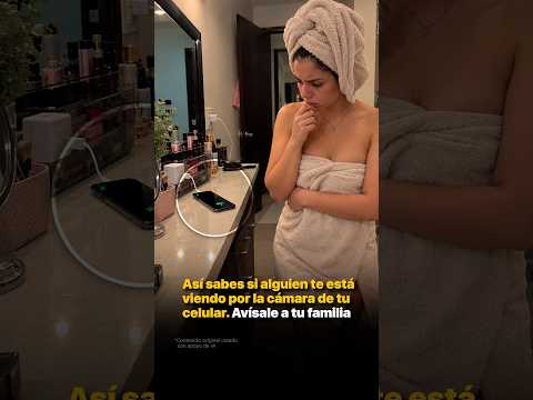 Así sabes si alguien te está viendo por la cámara de tu celular. Avísale a tu familia