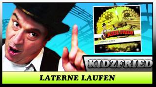 Laterne Laufen - (Kommt wir wollen los) Kidz Fried - Der Kinder Entertainer