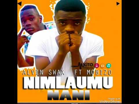Alvin swax Ft mabizzo Nimlaumu nani new song